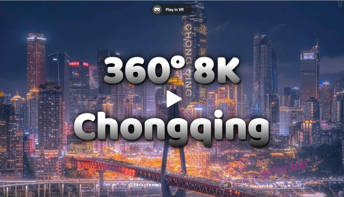 8KChongqing重慶-奇点VR